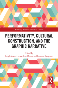 Imagen de portada: Performativity, Cultural Construction, and the Graphic Narrative 1st edition 9780367217969