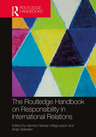 Cover image: The Routledge Handbook on Responsibility in International Relations 1st edition 9780367218195