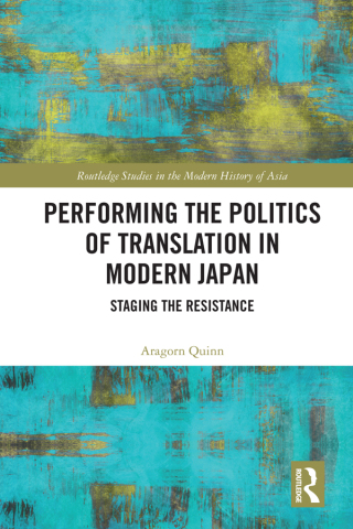 Cover image: Performing the Politics of Translation in Modern Japan 1st edition 9780367192402