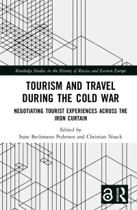 Omslagafbeelding: Tourism and Travel during the Cold War 1st edition 9780367192129