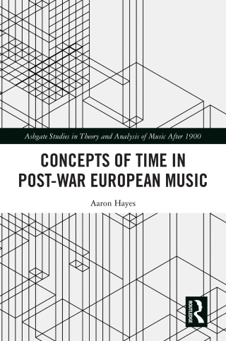 Cover image: Concepts of Time in Post-War European Music 1st edition 9780367612603