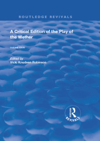 Imagen de portada: A Critical Edition of The Play of the Wether 1st edition 9780367191573