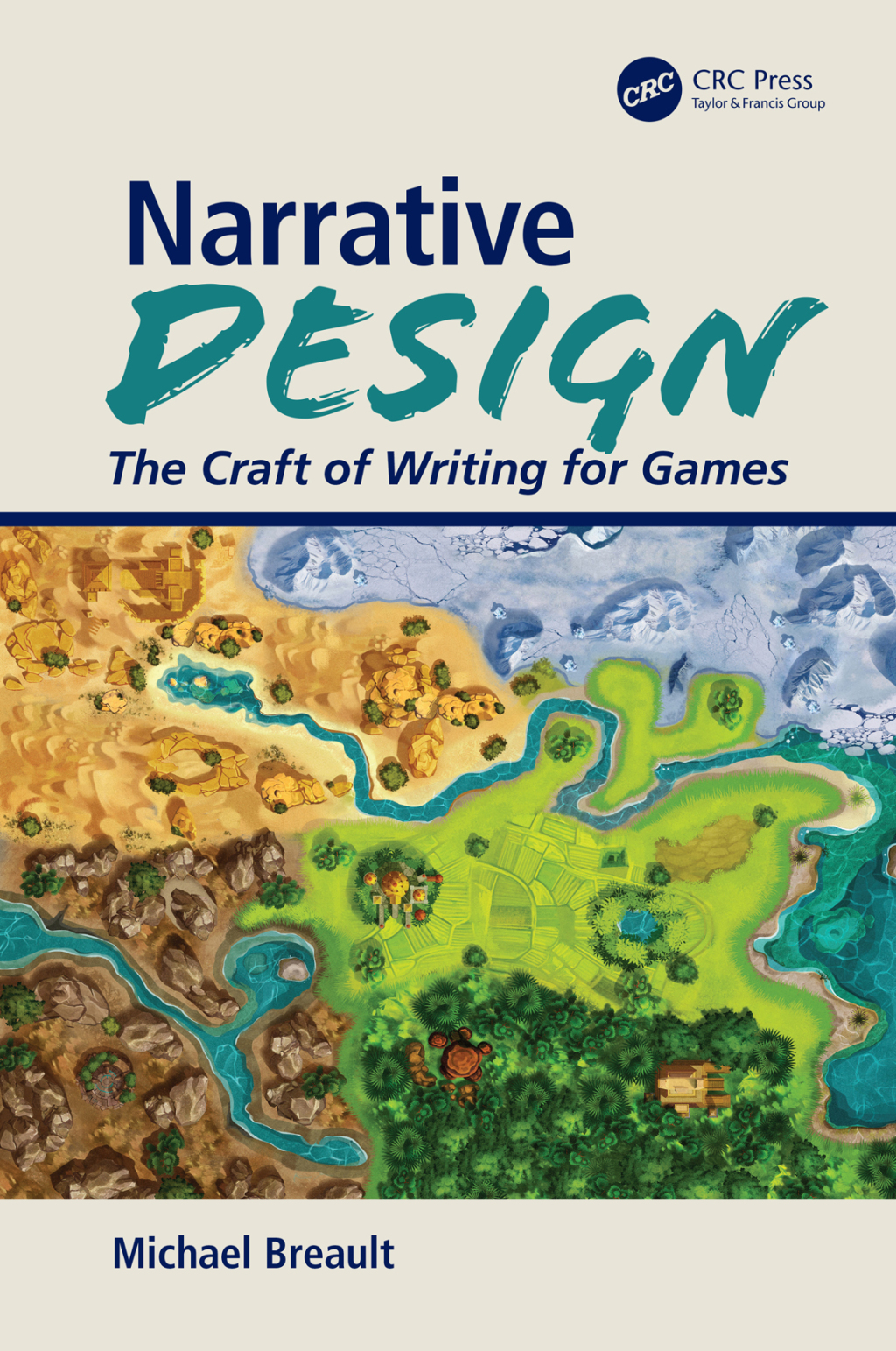 Narrative Design The Craft of Writing for Games 1st Edition