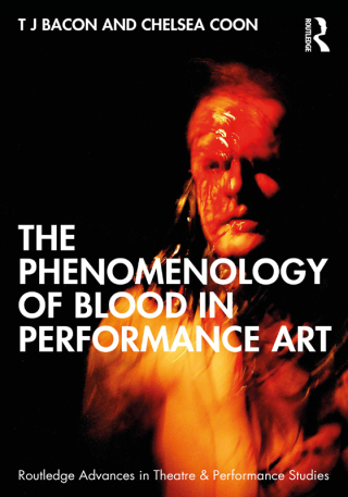 Cover image: The Phenomenology of Blood in Performance Art 1st edition 9780367191214
