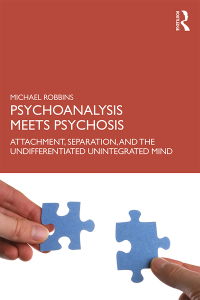 صورة الغلاف: Psychoanalysis Meets Psychosis 1st edition 9780367191177