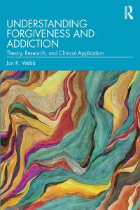 Cover image: Understanding Forgiveness and Addiction 1st edition 9780367190842