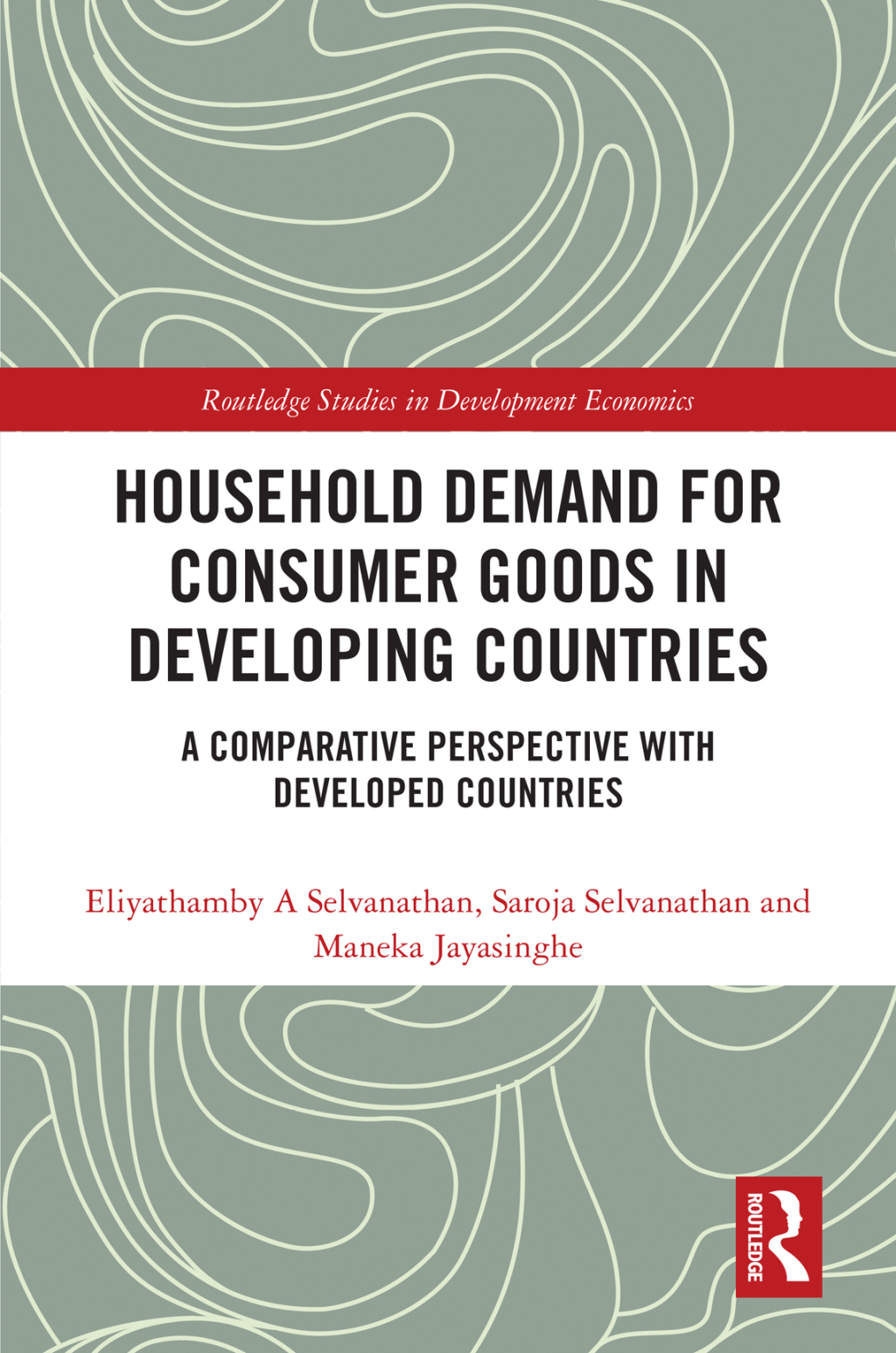 Household Demand for Consumer Goods in Developing Countries A Comparative Perspective with Developed Countries 1st Edition