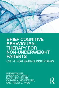 Cover image: Brief Cognitive Behavioural Therapy for Non-Underweight Patients 1st edition 9780367192297