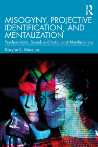 Cover image: Misogyny, Projective Identification, and Mentalization 1st edition 9780367192211