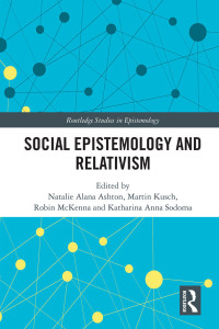 Cover image: Social Epistemology and Relativism 1st edition 9780367189389