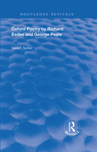 Cover image: Oxford Poetry by Richard Eedes and George Peele 1st edition 9780367189099