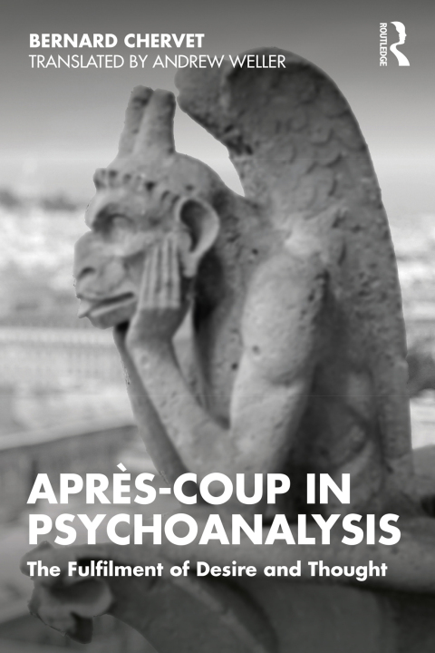 Après-coup in Psychoanalysis: The Fulfilment of Desire and Thought, 1st Edition - FULL INSTANT DOWNLOAD | PDF DOCX EPUB