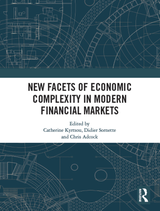 Cover image: New Facets of Economic Complexity in Modern Financial Markets 1st edition 9780367671099