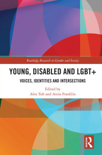 表紙画像: Young, Disabled and LGBT+ 1st edition 9781032175607