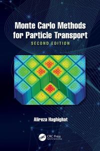 Imagen de portada: Monte Carlo Methods for Particle Transport 2nd edition 9780367188054