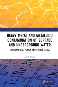 Cover image: Heavy Metal and Metalloid Contamination of Surface and Underground Water 1st edition 9780367188030