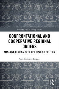 Cover image: Confrontational and Cooperative Regional Orders 1st edition 9780367785222