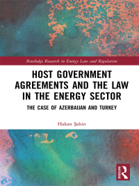 صورة الغلاف: Host Government Agreements and the Law in the Energy Sector 1st edition 9781032241722