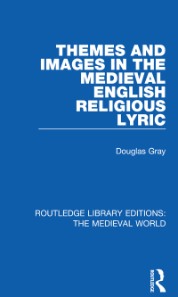 Imagen de portada: Themes and Images in the Medieval English Religious Lyric 1st edition 9780367186777