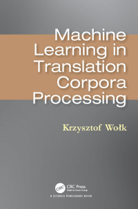 Cover image: Machine Learning in Translation Corpora Processing 1st edition 9780367186739