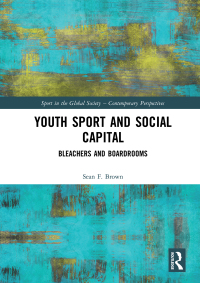 Titelbild: Youth Sport and Social Capital 1st edition 9780367660963