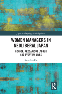 Titelbild: Women Managers in Neoliberal Japan 1st edition 9781032174617
