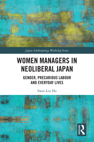 Cover image: Women Managers in Neoliberal Japan 1st edition 9781032174617
