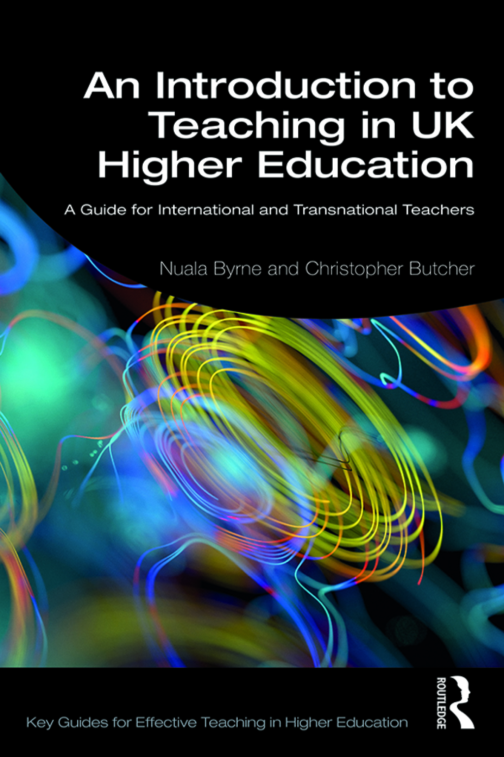 An Introduction to Teaching in UK Higher Education A Guide for International and Transnational Teachers 1st Edition