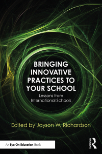 Cover image: Bringing Innovative Practices to Your School 1st edition 9780367185893