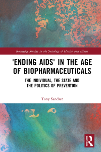 Cover image: ‘Ending AIDS’ in the Age of Biopharmaceuticals 1st edition 9780367185831