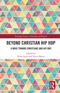 Cover image: Beyond Christian Hip Hop 1st edition 9781032085104