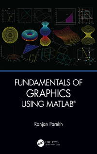 Immagine di copertina: Fundamentals of Graphics Using MATLAB 1st edition 9781032083414