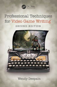 表紙画像: Professional Techniques for Video Game Writing 2nd edition 9780367184773