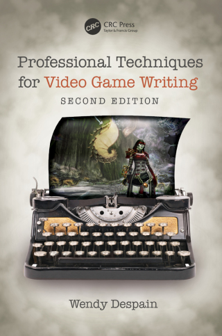 صورة الغلاف: Professional Techniques for Video Game Writing 2nd edition 9780367184773
