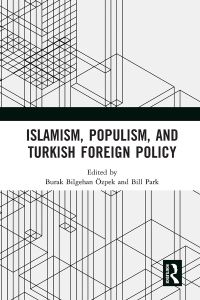 Titelbild: Islamism, Populism, and Turkish Foreign Policy 1st edition 9780367661151