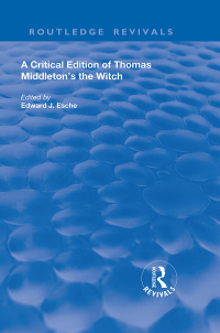 Imagen de portada: A Critical Edition of Thomas Middleton's The Witch 1st edition 9780367184049