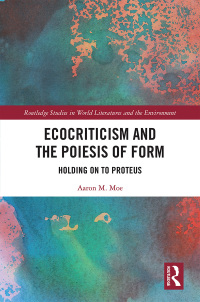 Cover image: Ecocriticism and the Poiesis of Form 1st edition 9780367173753