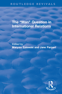 Immagine di copertina: The "Man" Question in International Relations 1st edition 9780367183646