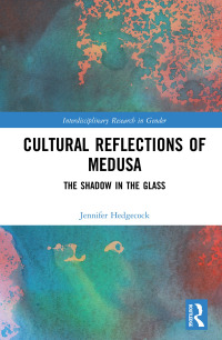 Immagine di copertina: Cultural Reflections of Medusa 1st edition 9781032082950