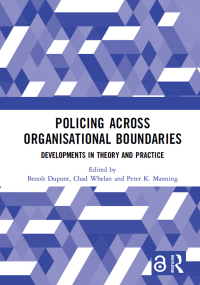 Omslagafbeelding: Policing Across Organisational Boundaries 1st edition 9780367182915