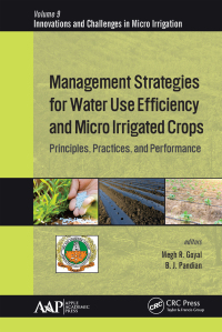 Omslagafbeelding: Management Strategies for Water Use Efficiency and Micro Irrigated Crops 1st edition 9781771887915