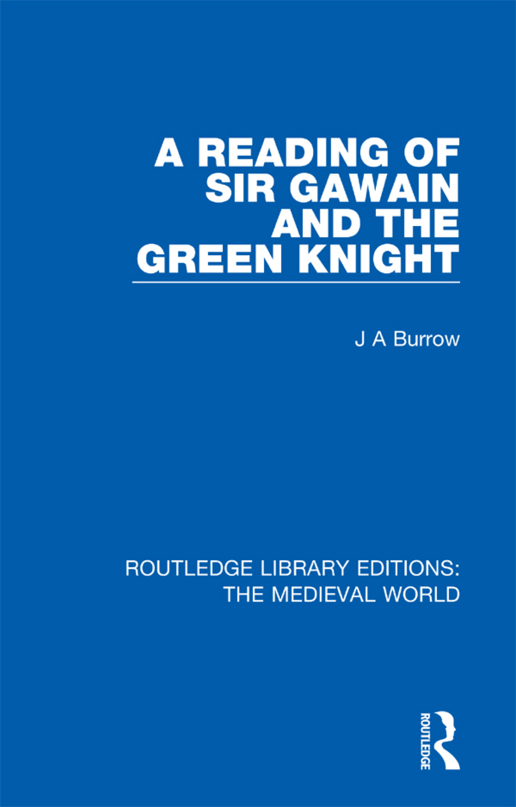 A Reading of Sir Gawain and the Green Knight 1st Edition