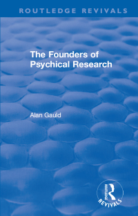 Omslagafbeelding: The Founders of Psychical Research 1st edition 9780367182878