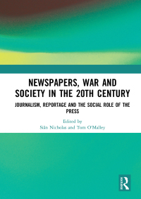 Cover image: Newspapers, War and Society in the 20th Century 1st edition 9780367182755