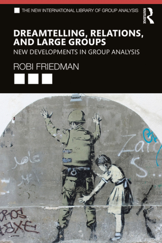 Cover image: Dreamtelling, Relations, and Large Groups 1st edition 9781138346284