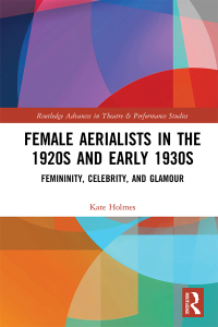 Cover image: Female Aerialists in the 1920s and Early 1930s 1st edition 9781032132914