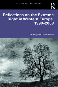 Cover image: Reflections on the Extreme Right in Western Europe, 1990–2008 1st edition 9781138389427