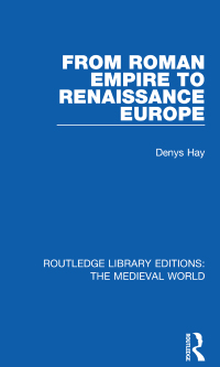 Cover image: From Roman Empire to Renaissance Europe 1st edition 9780367181697