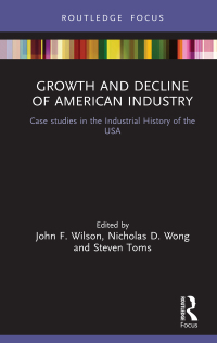 Cover image: Growth and Decline of American Industry 1st edition 9780367024093