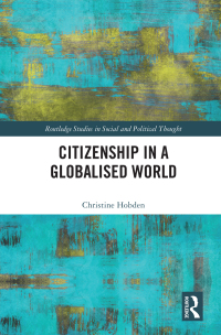 表紙画像: Citizenship in a Globalised World 1st edition 9780367179687
